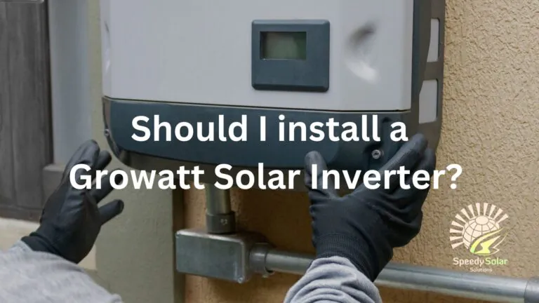 Here’s our Feedback for Growatt Inverters as a Solar Panel Installer.